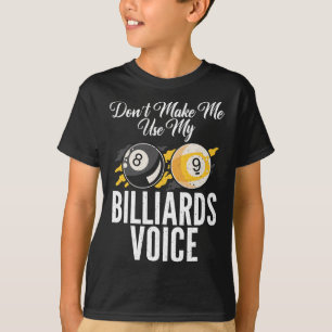 Camiseta No me obliguen a usar mis Billiards Voice Pool