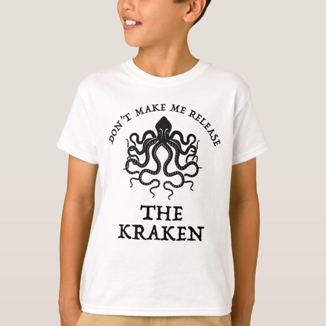 Camiseta No me obligues a liberar al Kraken (Anverso)