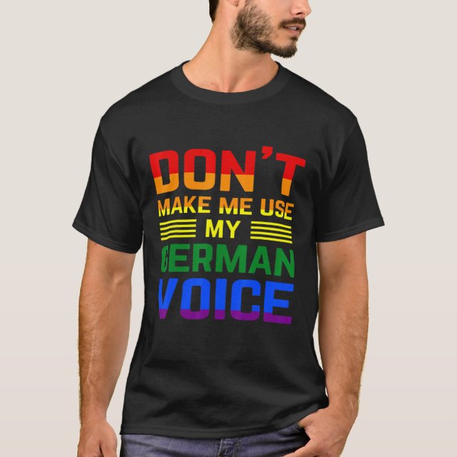 Camiseta No me obligues a usar mi orgullo gay Lgbt alemán (Anverso)