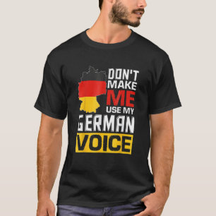 Camiseta No me obligues a usar mi voz alemana alemana alema