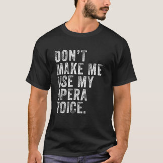 Camiseta No me obligues a usar mis Dis de moda divertida de