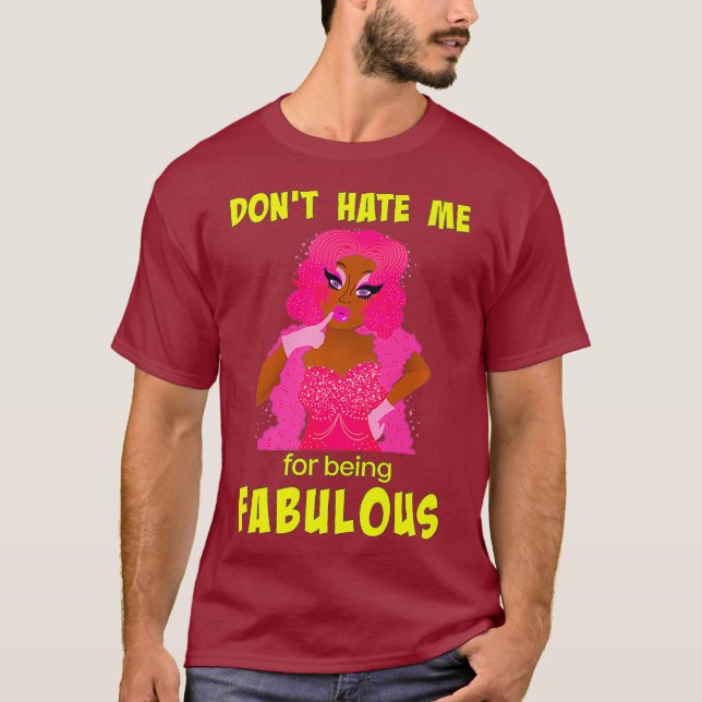 Camiseta No me odien por ser fabuloso - Arrastrar a la Rein (Anverso)