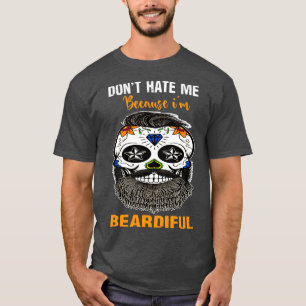 Camiseta no me odies porque soy beardiful Beard Lover 0