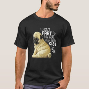 Camiseta No me pedí, mi culo te envió un beso, regalo de Pu