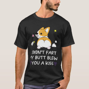 Camiseta No Me Pedití Mi Culo Te Dio Un Beso Corgi