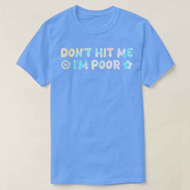 Camiseta no me pegues, soy pobre 1 (Diseño del anverso)
