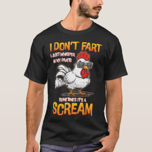 Camiseta No me peo, solo susurro en mis pantalones Pollo Hu