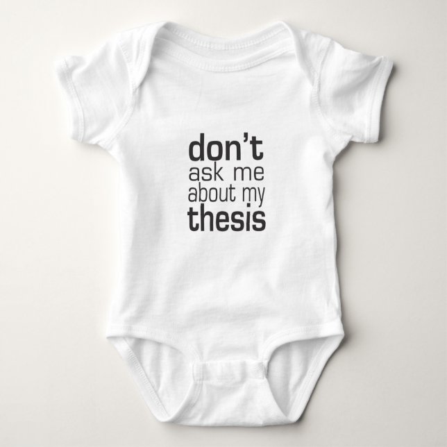 Camiseta No me pregunte acerca de mi tesis (Anverso)