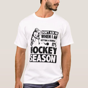 Camiseta No Me Preguntes Cuándo Me Corto El Pelo Es Hock