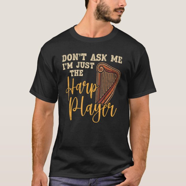 Camiseta No me preguntes que soy el harpista de Harp Player (Anverso)