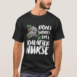 Camiseta No Me Preocupes De Una Enfermera Koala