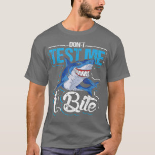 Camiseta No me pruebes el diseño de mordedura para los aman