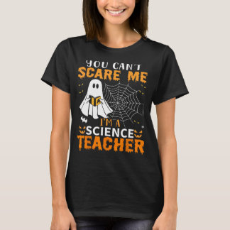 Camiseta No me puedes asustar, soy profesor de ciencias