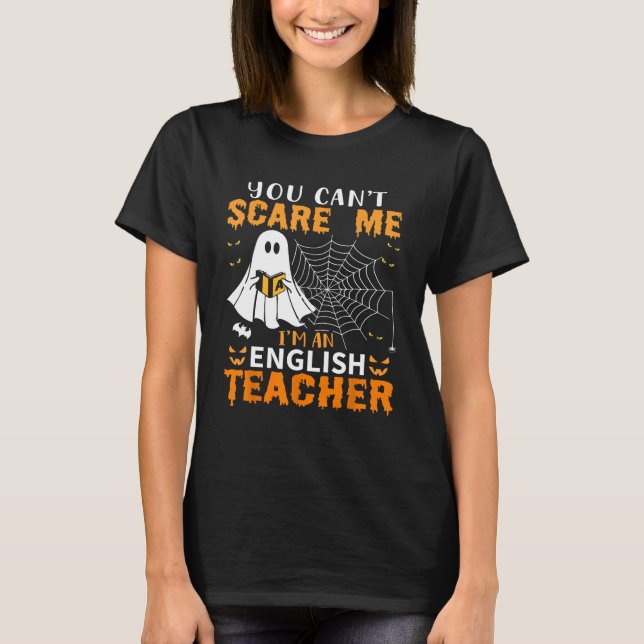 Camiseta No me puedes asustar, soy profesor de inglés (Anverso)