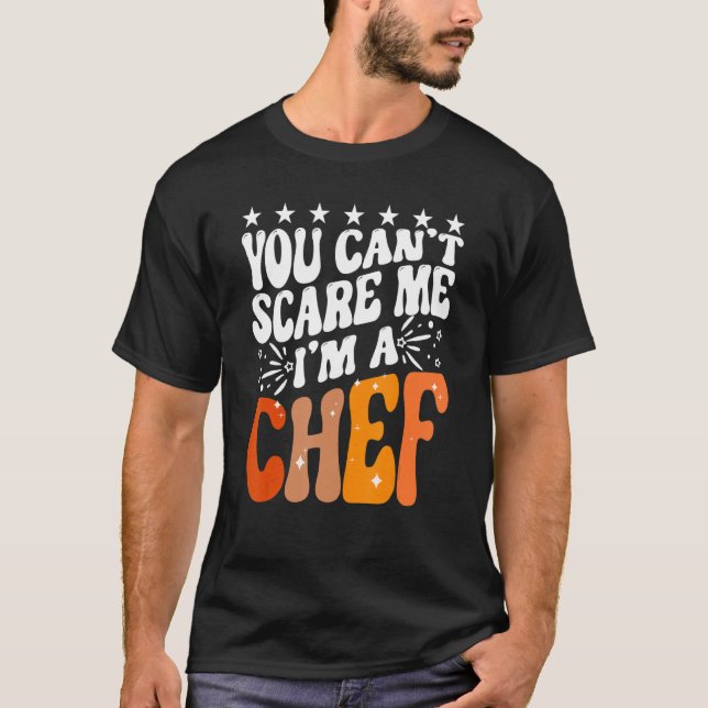 Camiseta No me puedes asustar soy un chef de cocina diverti (Anverso)