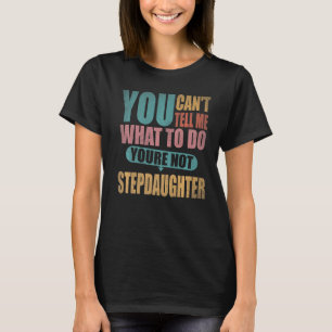 Camiseta No me puedes decir qué hacer, no eres mi hilo