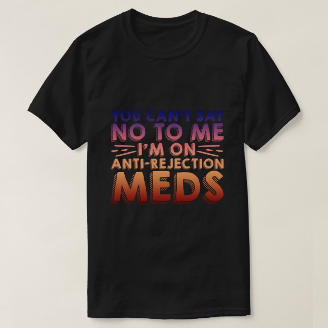 Camiseta No me puedes decir que no, estoy en medios contra  (Diseño del anverso)