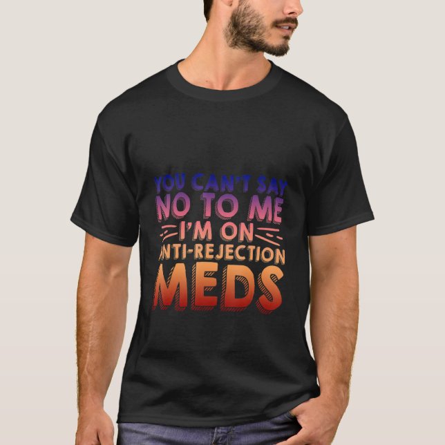 Camiseta No me puedes decir que no estoy en medios contra e (Anverso)