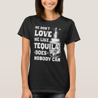 Camiseta No me quiere como Tequila no puede cinco