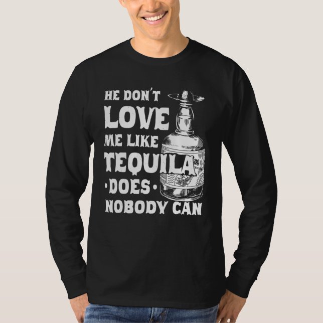 Camiseta No me quiere como Tequila no puede cinco (Anverso)