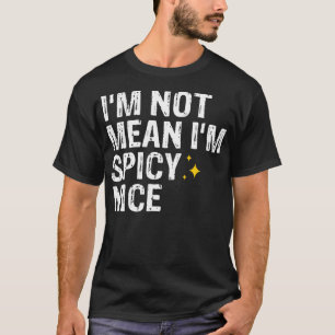 Camiseta No me refiero a que sea una picante lindo humor pa