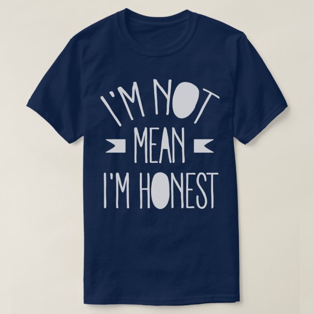 Camiseta No me refiero a que soy honesto blanco (Diseño del anverso)