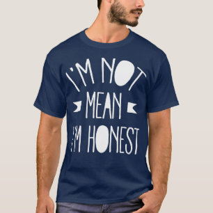 Camiseta No me refiero a que soy honesto blanco