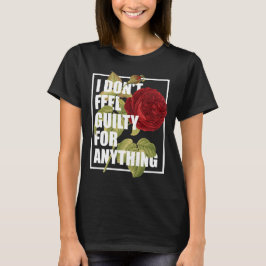 Camiseta No me siento culpable por nada