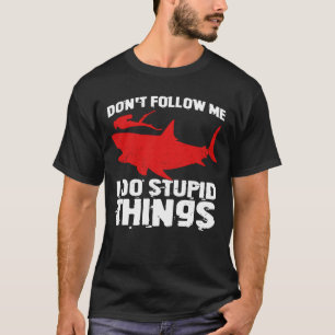 Camiseta No me sigas hago cosas estúpidas