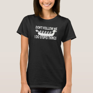 Camiseta No me sigas, hago cosas estúpidas, barco dragón