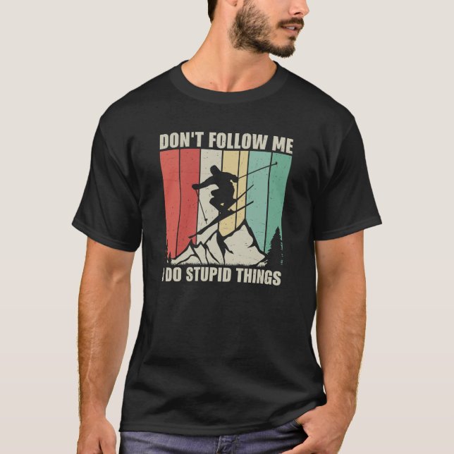 Camiseta No me sigas hago cosas estúpidas deporte de invier (Anverso)
