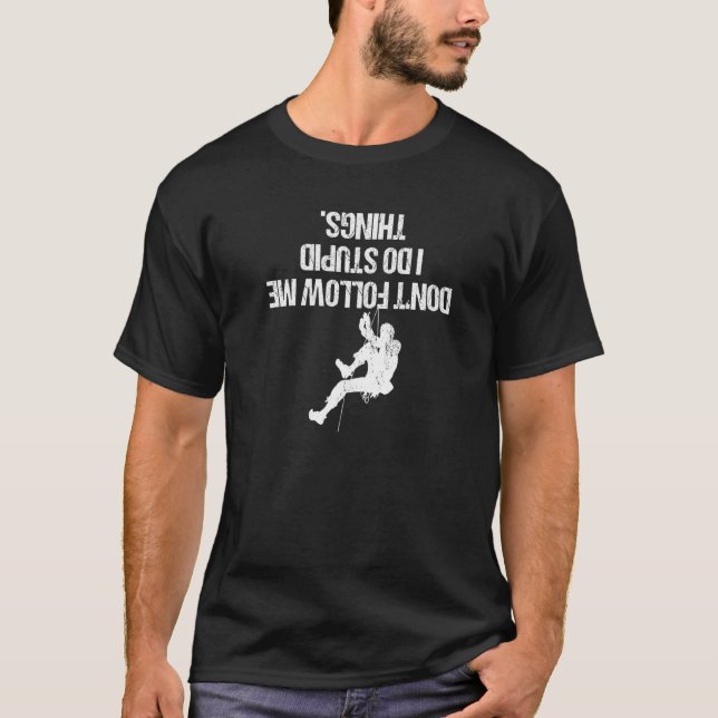 Camiseta No me sigas hago cosas estúpidas en Guay Boulder R (Anverso)