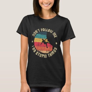 Camiseta No Me Sigas Hago Cosas Estúpidas - Escalada en Roc