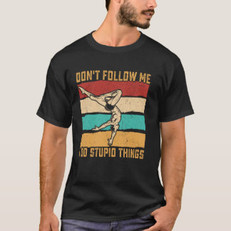 Camiseta no me sigas hago cosas estúpidas Gimnasia vint