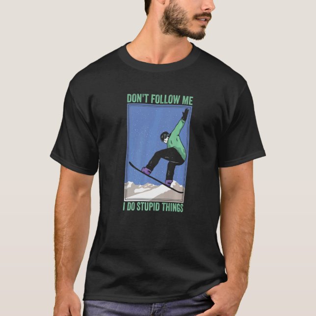 Camiseta No me sigas hago cosas estúpidas montaña Snowbo (Anverso)