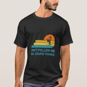 Camiseta No me sigas hago estupideces - Snowboard