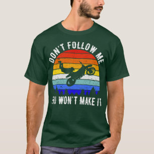 Camiseta No me sigas, lo harás en moto III