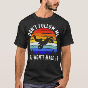 Camiseta No me sigas, lo harás en moto III