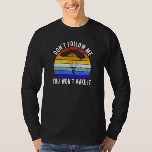 Camiseta No me sigas, no lo lograrás Paracaidismo en paraca