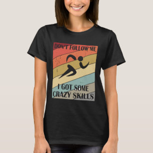 Camiseta No me sigas, tengo una maratón de locos