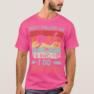Camiseta No Me Sigues Hago Cosas Estúpidas Buceando En El O