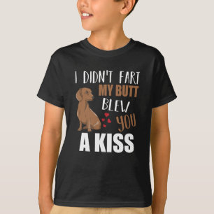 Camiseta No me tiró el culo a un beso Dachshund