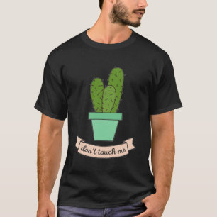 Camiseta NO ME TOQUES Cactus Sarcástico