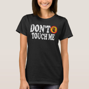 Camiseta No me toques el Rótulo introvertido vintage antiso