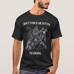 Camiseta No Me Toques Gatito Estoy Bordeando El Diseño De L