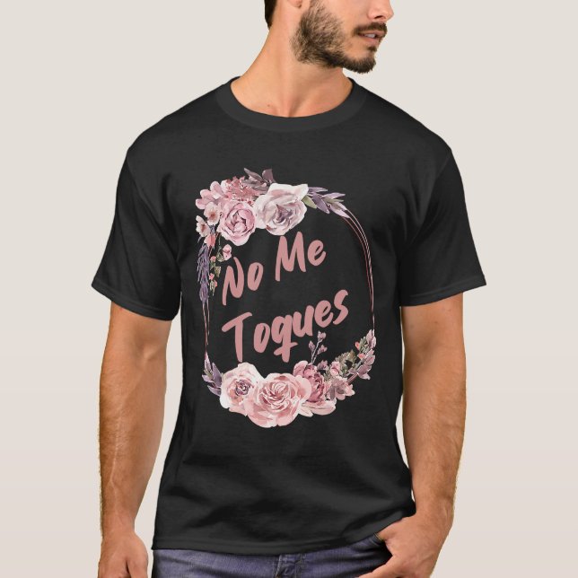Camiseta No Me Toques Latina Feminismo Latina AF Sp (Anverso)