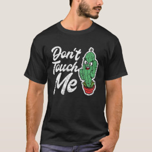 Camiseta No Me Toques Mujeres Hombres Cactus Planta Bonita 