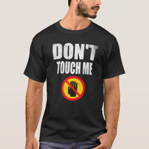 Camiseta No me toques señal Introvertido Antisocial 1