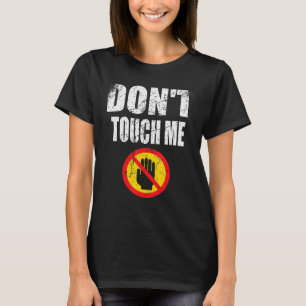 Camiseta No Me Toques Señal Introvertido Antisocial Vintage