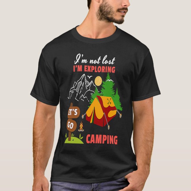 Camiseta No me voy a perder estoy explorando Vamos Camping  (Anverso)